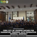 Sangguniang Kabataan Officials ng Cebu City, nagtipon para sa 24th Federation General Assembly